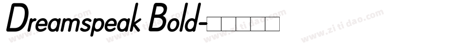 Dreamspeak Bold字体转换